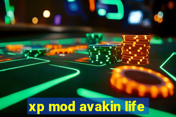 xp mod avakin life